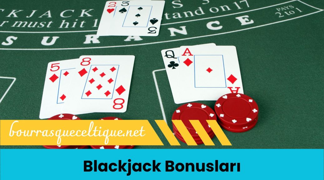 Blackjack Bonusları